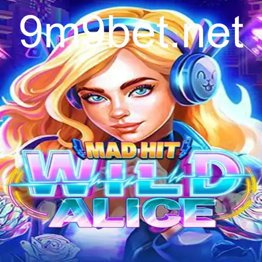 MadHitWildAlice